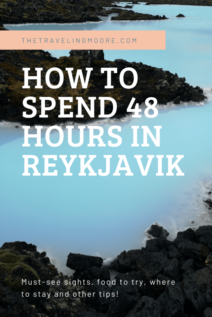 How to Spend 48 Hours in Reykjavik
