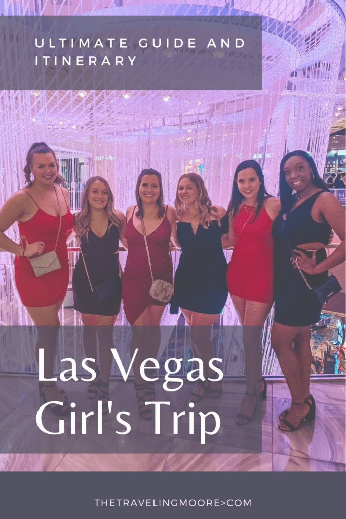 Ultimate guide and itinerary las vegas girls trip