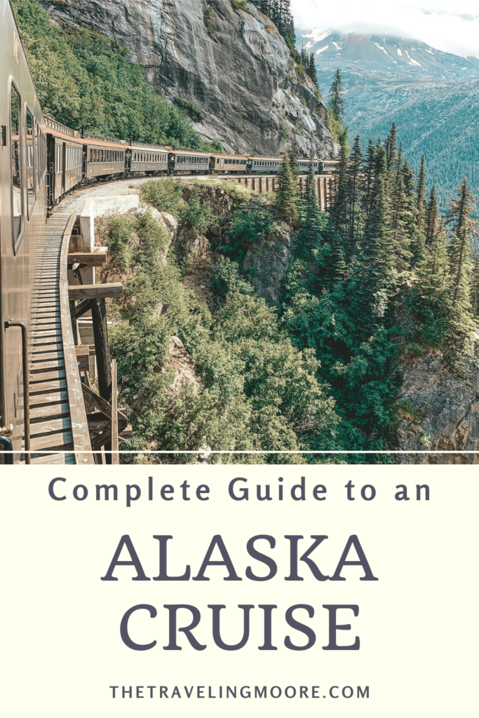 Complete Guide to an Alaska Cruise