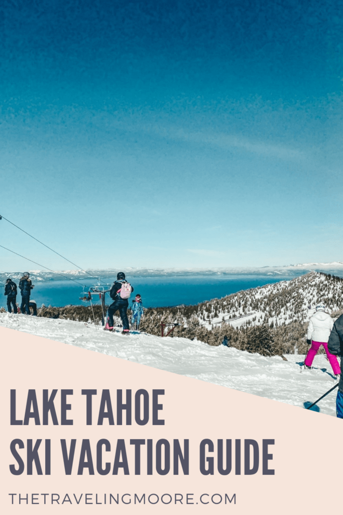 Lake Tahoe Ski Vacation Guide