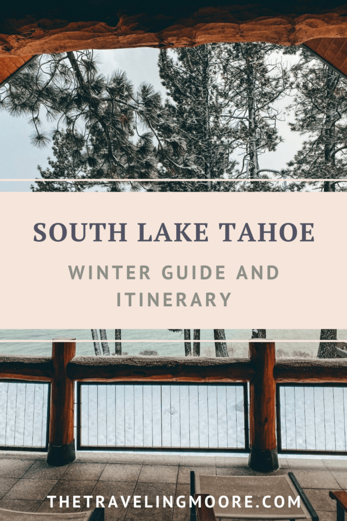 South Lake Tahoe Winter Guide and Itinerary