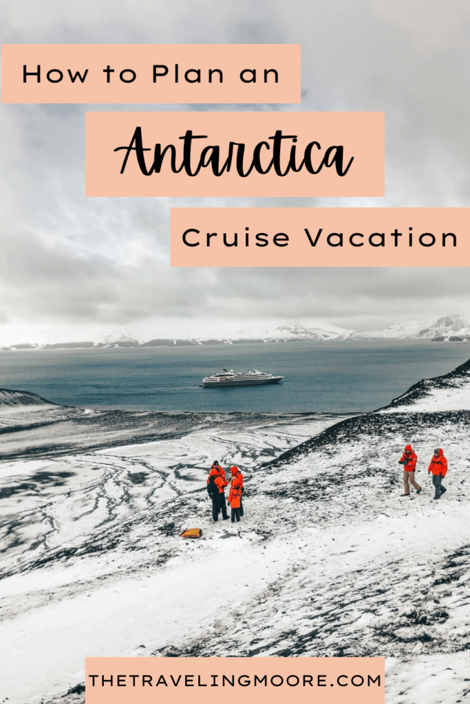 How to plan an Antarctica cruise vacation