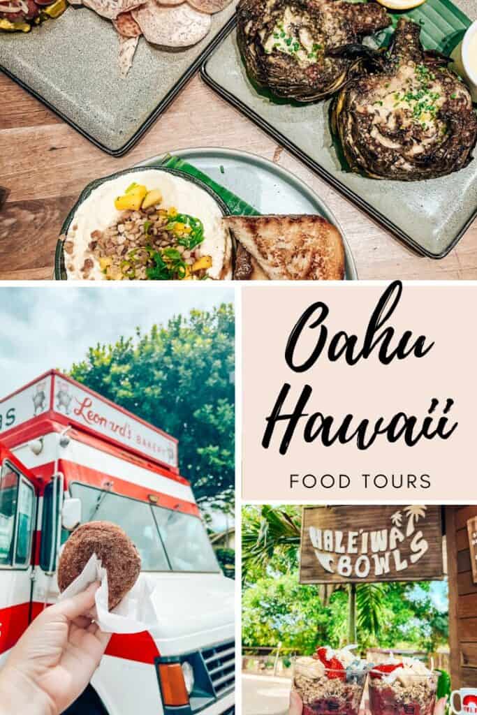 pinterest pin with three photos of food and a title that read Oahu Hawaii food tours