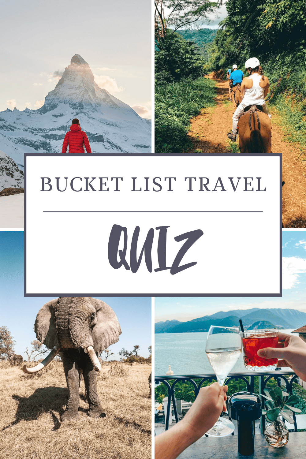 pinterest pin with four pictures and text saying bucket list travel quiz