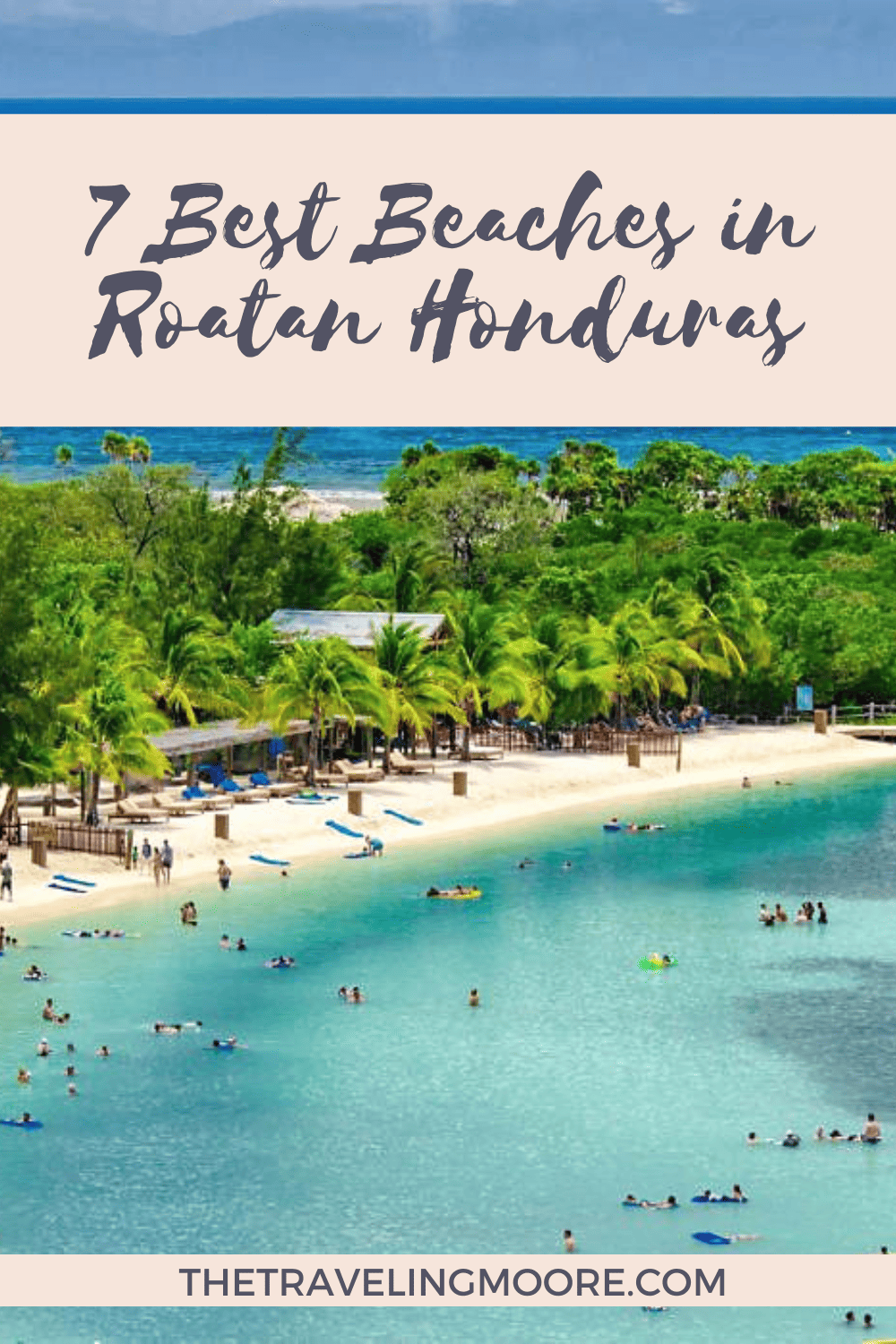 The 7 Best Beaches in Roatan Honduras for Cruisers