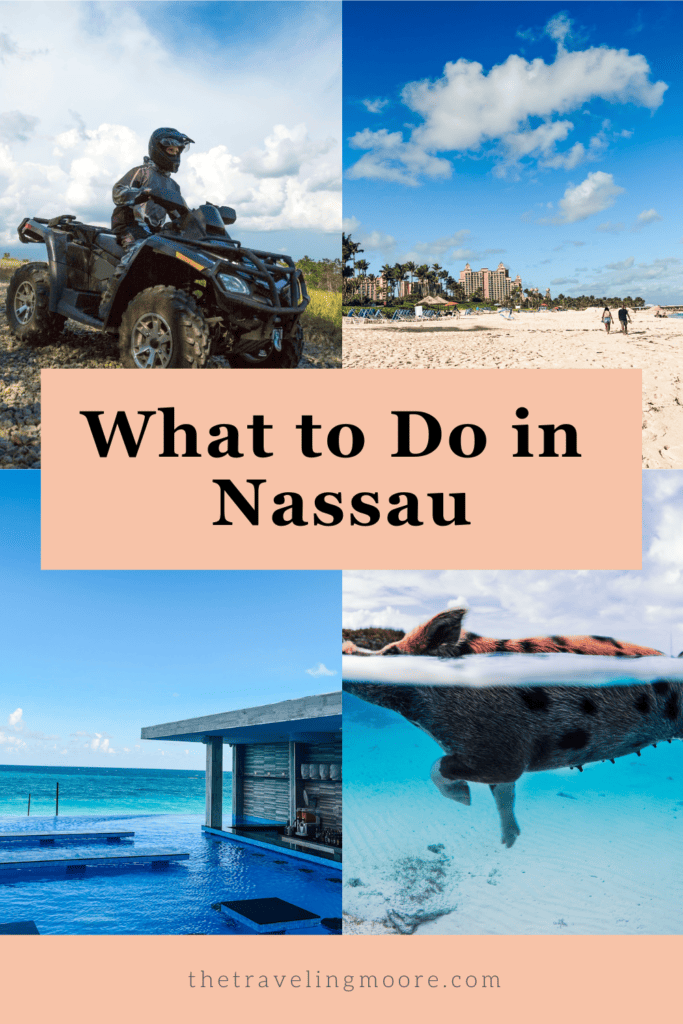 Pinterest pin with four pictures - ATV, swimming pig, resort, and beach with text that reads what to do in nassau
