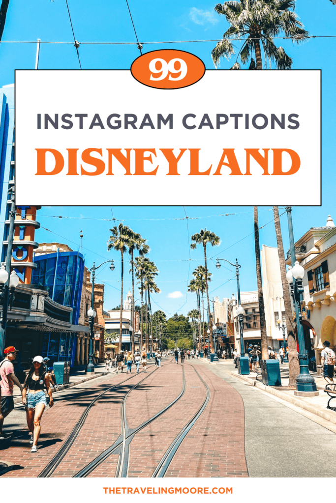 Promotional graphic featuring '99 Instagram Captions Disneyland' in bold orange text, set against a vibrant scene of Disneyland's bustling street with palm trees and blue skies.