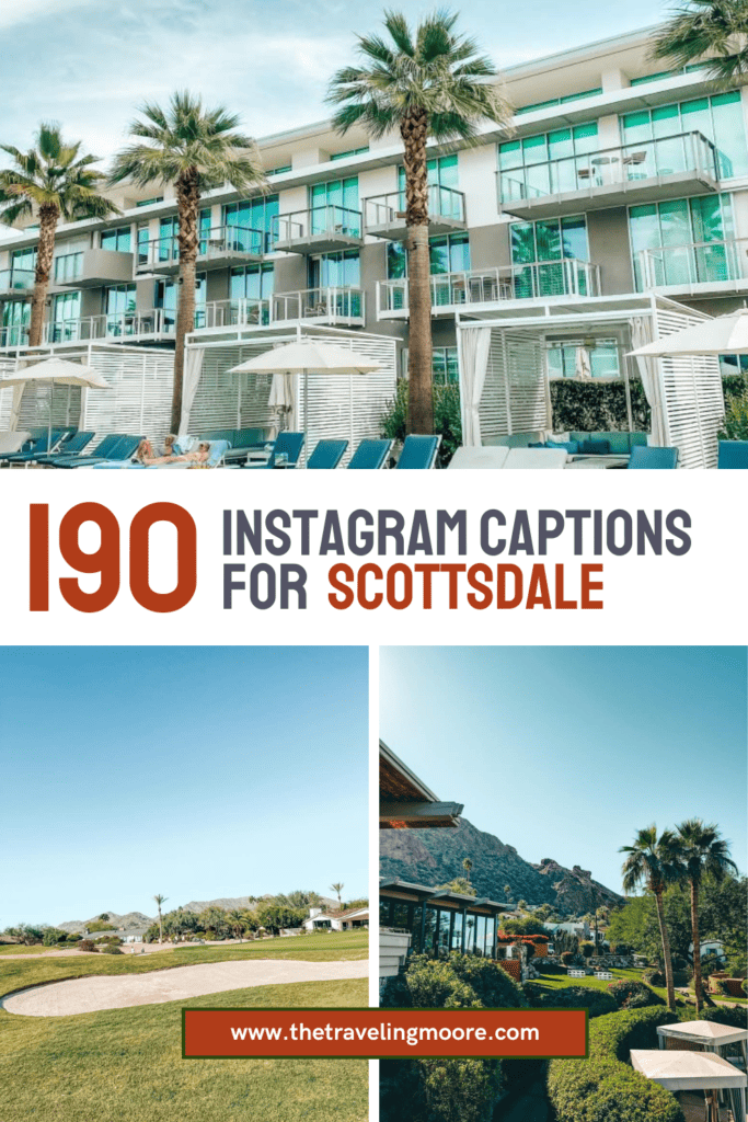 Promotional graphic featuring '190 Instagram Captions for Scottsdale' with a collage of images including a luxury poolside resort and a pristine golf course, all under the clear blue Scottsdale sky, found at www.thetravelingmoore.com