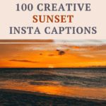 Promotional graphic for '100 Creative Sunset Insta Captions' featuring a vibrant sunset over the ocean with clouds painted in shades of orange and yellow, and the beach in the foreground.