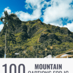 Promotional image for a blog post featuring '100 Mountain Captions for IG' with a lush green mountain backdrop, palm trees in the foreground,