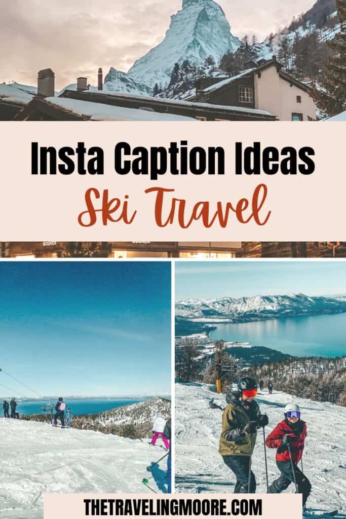 Promotional image for pinterest with a grid of three ski photos with the text "insta caption ideas ski travel" overlayed