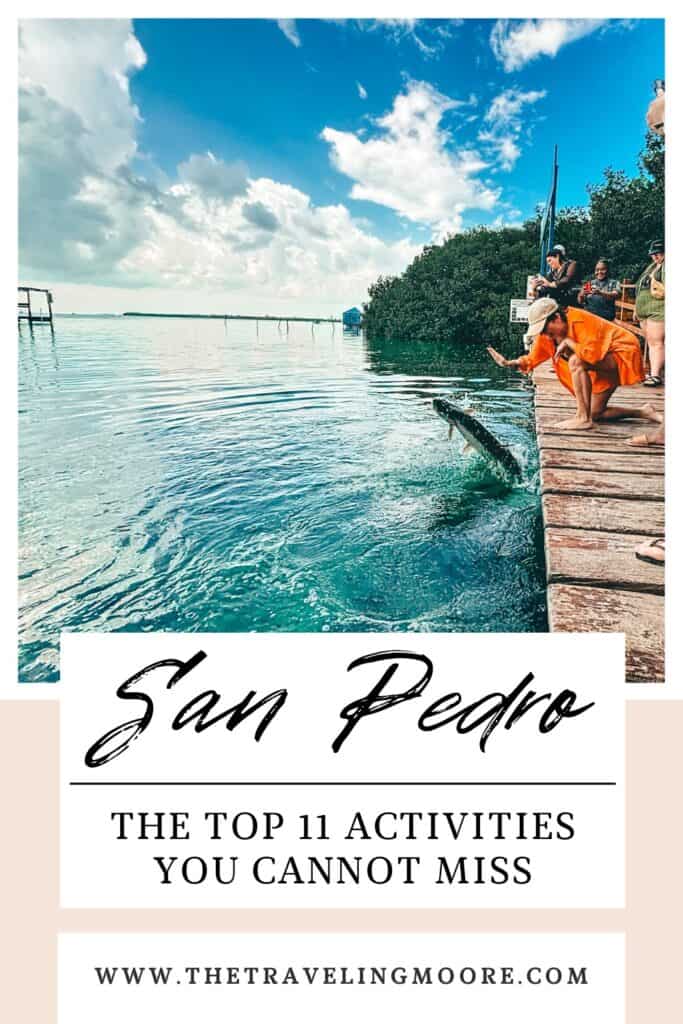 Promotional image that reads san pedro the top 11 activites you cannot miss